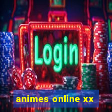 animes online xx